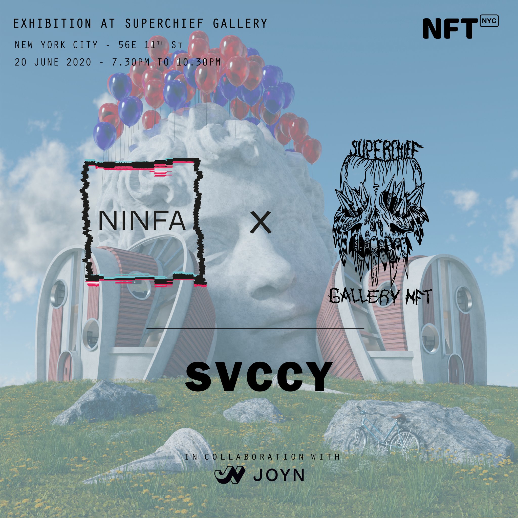 Svccy x NFT NYC x NINFA.IO x Superchief gallery - NFT exhibition - Svccy